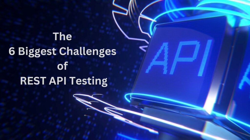 Challenges of REST API Testing