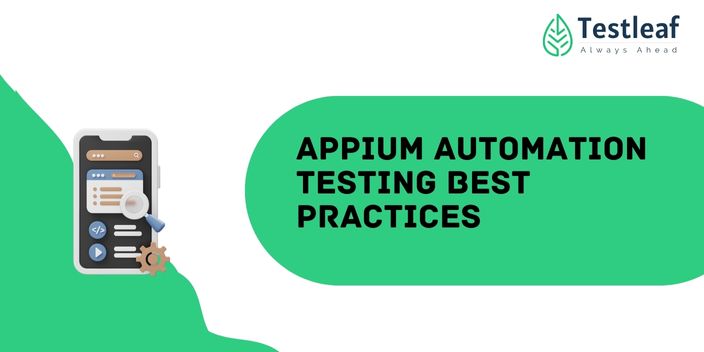 Appium Automation Testing Best Practices