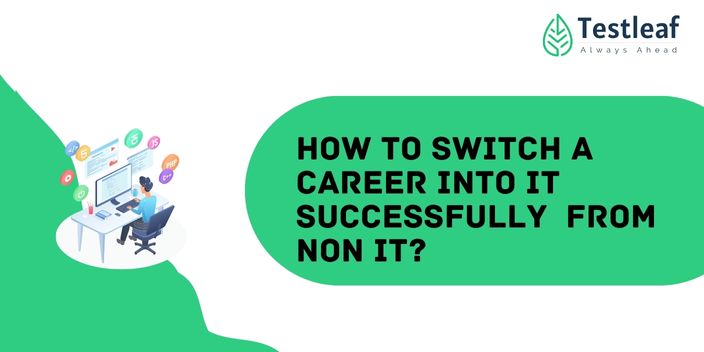 How-to-Switch-a-Career-into-IT-Successfully-From-Non-IT