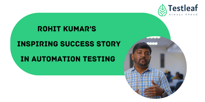 Rohit Kumar Inspiring Success Story in Automation Testing